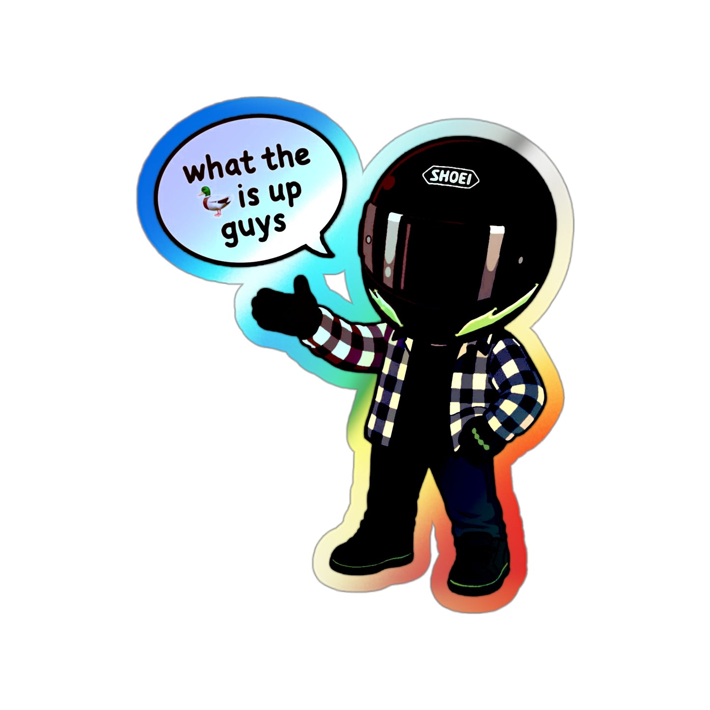"What the Fuck is Up Guys" Holographic Sticker
